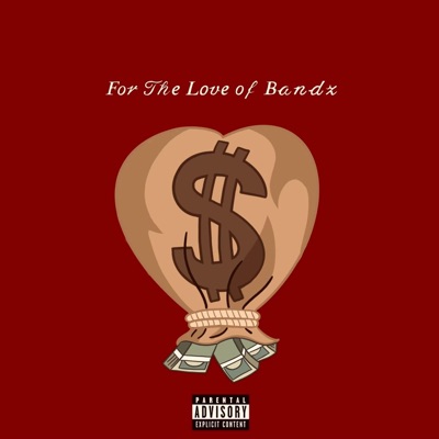 For the Love of Bandz - EP