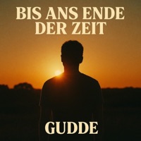 Bis ans Ende der Zeit - Single - Gudde