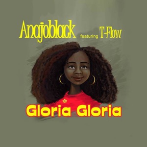 Gloria Gloria (feat. Tflow)