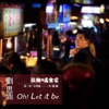 Oh ! Let It Be - Single