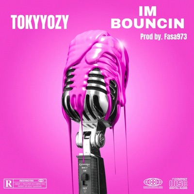 IM BOUNCIN #jerseyclub (feat. Tokyyozy) - Single