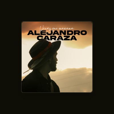 Listen to Alejandro Caraza, watch music videos, read bio, see tour dates & more!