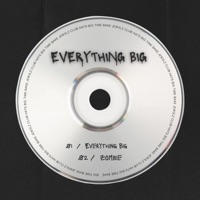 Everything Big - Single - BigTimeBake, Club Hats & Jew3lz