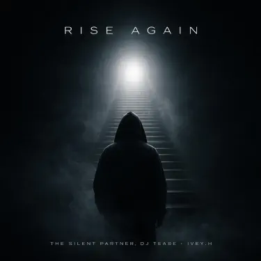 Rise Again (feat. DJ Tease & IVEY.H)