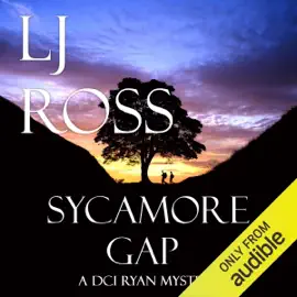 Sycamore Gap: The DCI Ryan Mysteries, Book 2 (Unabridged)