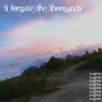 i forgave the thousands - Single - ebae