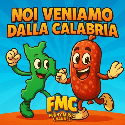 Song - Noi Veniamo Dalla Calabria - Funny Music Channel