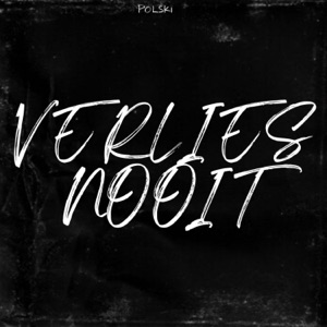Verlies Nooit