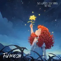 LA NINA DE TUS OJOS — FIRMEZA