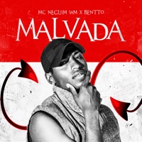 Malvada - Single - Mc Neguin Wm & Bentto