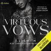 Virtuous Vows: A Lethal Vows Standalone (Unabridged) - Kia Carrington-Russell & T.L. Smith