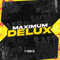 Maximum Delux - Single - dj malfo & MC JUNINHO DA DL