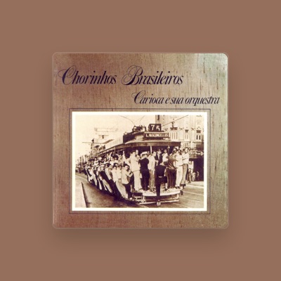 Listen to Carioca e Sua Orquestra, watch music videos, read bio, see tour dates & more!