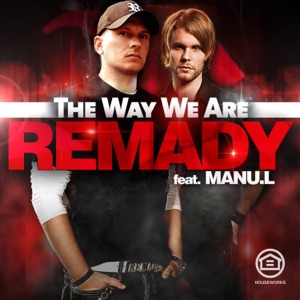 The Way We Are (feat. Manu-L) [Remixes]