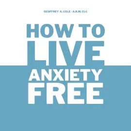 How to Live Anxiety Free (Unabridged)