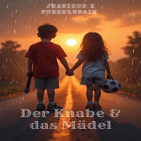 Der Knabe und das Mädel - Single - Jeanious & Fuzzelbrain