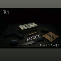 Force (feat. C1 & JT) - Single - B1