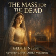 The Mass for the Dead - Edith Nesbit