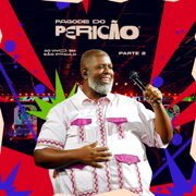 Pagode do Pericão, Pt. 2 (Ao Vivo Em São Paulo) - Péricles