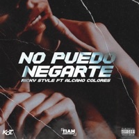 No Puedo Negarte (feat. Alcano Colore) - Single - Ricky Style