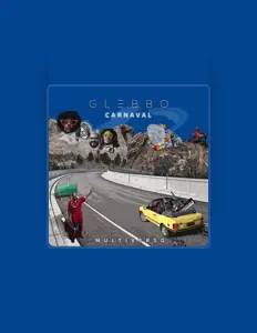 收听 Glebbo、观看音乐视频、阅读小传、查看巡演日期等 ！