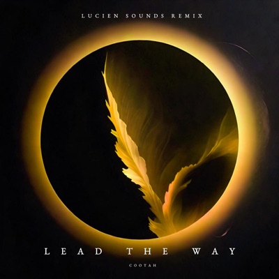 Lead The Way (Lucien Sounds Remix) - Single