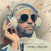 Chora Coração (feat. Luis Samora) artwork