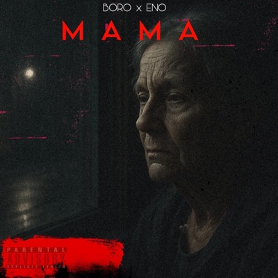 Mama (feat. BORO & ENO DS) - Single