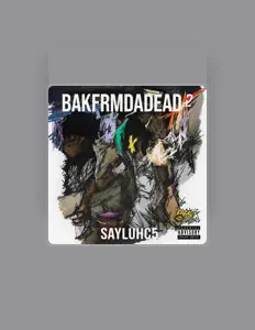 Sayluhc5 सुनें, म्यूज़िक वीडियो देखें, बायो पढ़ें, दौरे की तारीखें और बहुत कुछ देखें!