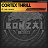 The Legacy - EP - Cortex Thrill