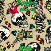 Dolla (feat. J Bidnizz FTG) - Single - C-Yah Envy