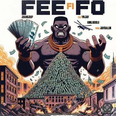Fee FI Fo (feat. YN Jay & King Boolu) - Single