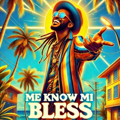 Me Know Mi Bless (feat. Zyma Blaze) - Single