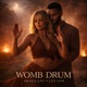 WOMB DRUM feat Lucian Single