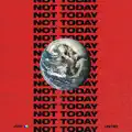 Not Today
