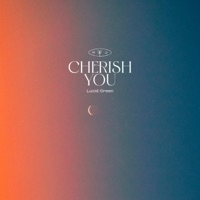 Cherish You - Single - Lucid Green