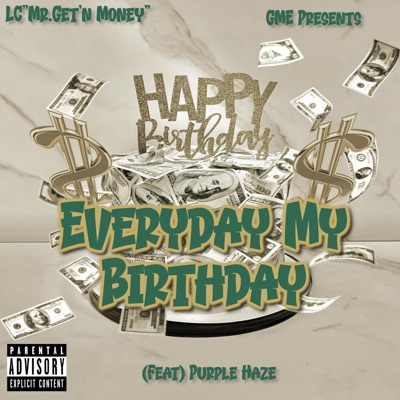 Everyday My Birthday (feat. Purple Haze) - Single