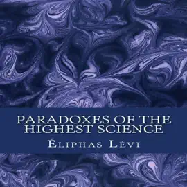 Paradoxes of the Highest Science