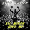 I'll Never Give Up