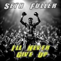 I'LL NEVER GIVE UP