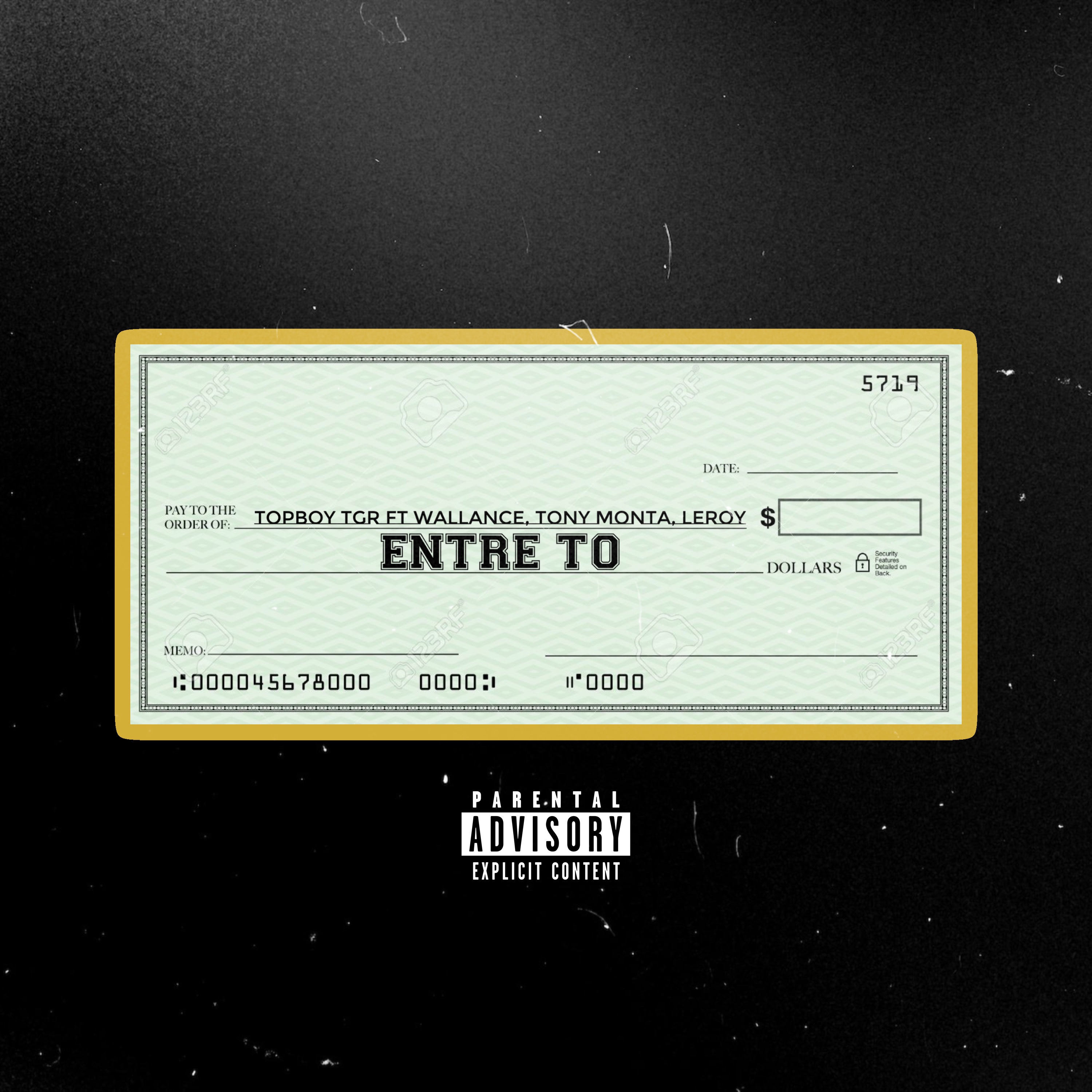 Entre To (feat. Wallance, Tony Monta & Leroy La L) - Single by Topboy TGR album cover