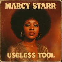 Useless Tool (1972) (feat. Marcy Starr) - Single - Lost Vinyl Revival