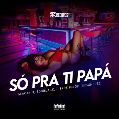 Só pra Ti Papá - Single