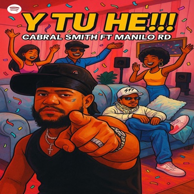 Y TU HE (feat. Manilo Rd & Cabral Smith) - Single