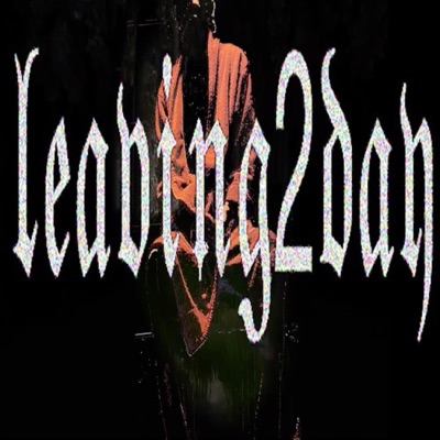 LEAVING2DAY (feat. wavylouii) - Single