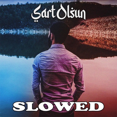 Sart Olsun (Slowed)