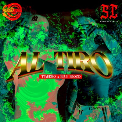 Al Tiro (feat. Blue Blood) - Single