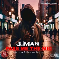 Pass me the mic - EP - J Man_wv & T-Man