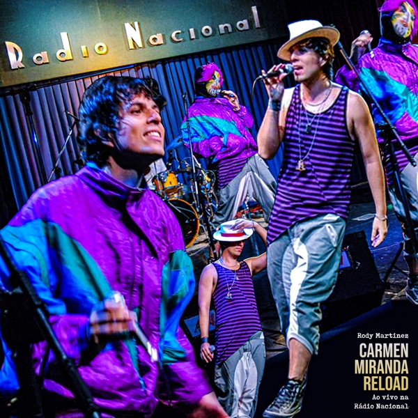 Carmen Miranda Reload - Ao Vivo na Rádio Nacional