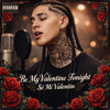 Ansel king - Be My Valentine Tonight / S&eacute; Mi Valent&iacute;n Grafik
